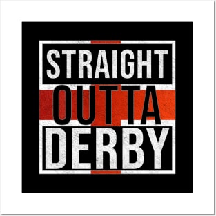 Straight Outta Derby - Gift for England From Derby Posters and Art